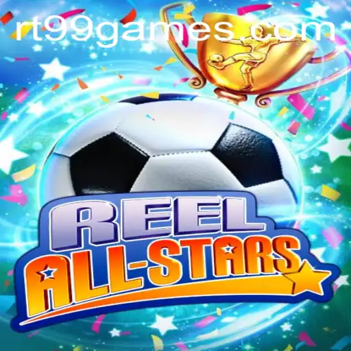 Descubra ReelAllStars da RT99.Games: Uma Nova Experiência de Jogo